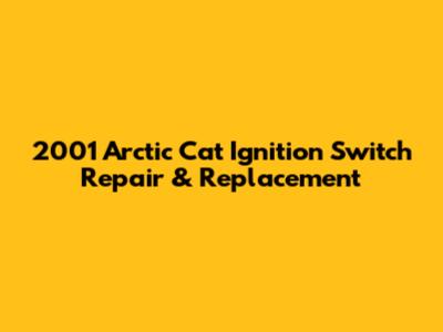 2001 Arctic Cat Ignition Switch Repair & Replacement