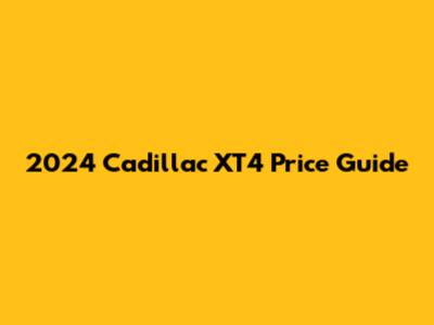 2024 Cadillac XT4 Price Guide