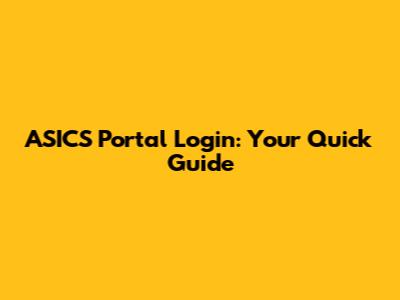 ASICS Portal Login: Your Quick Guide
