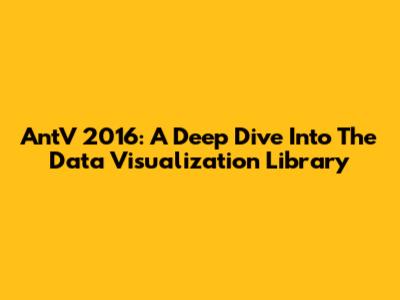 AntV 2016: A Deep Dive Into The Data Visualization Library