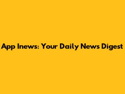 App Inews: Your Daily News Digest