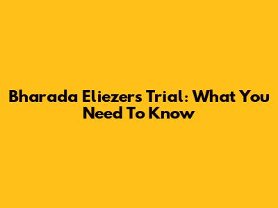 Bharada Eliezer's Trial: What You Need To Know