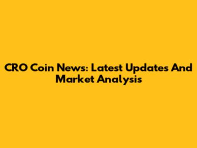 CRO Coin News: Latest Updates And Market Analysis
