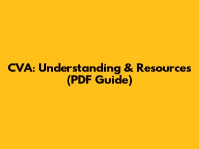 CVA: Understanding & Resources (PDF Guide)