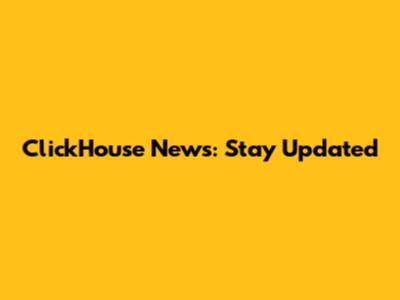 ClickHouse News: Stay Updated