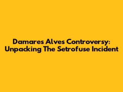 Damares Alves Controversy: Unpacking The Setrofuse Incident