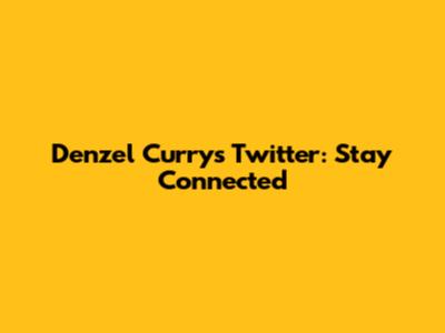 Denzel Curry's Twitter: Stay Connected