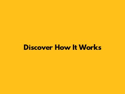 Discover How It Works