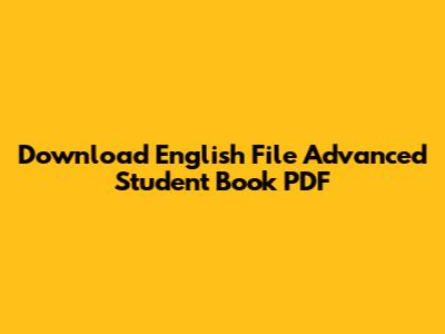 Download English File Advanced Student Book PDF