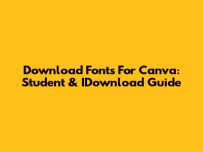Download Fonts For Canva: Student & IDownload Guide