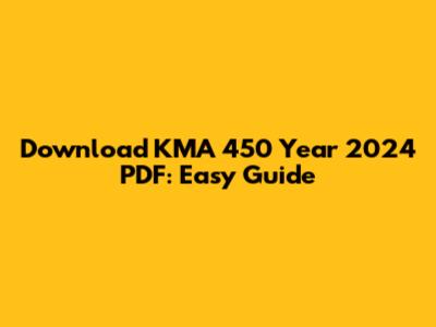 Download KMA 450 Year 2024 PDF: Easy Guide
