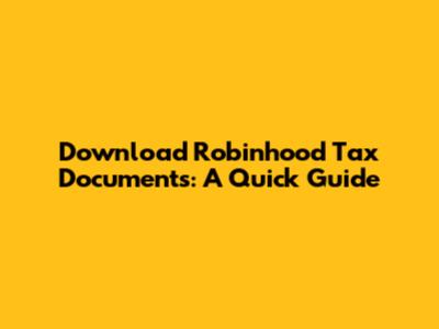 Download Robinhood Tax Documents: A Quick Guide