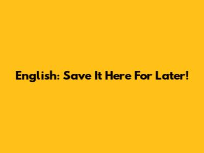 English: Save It Here For Later!