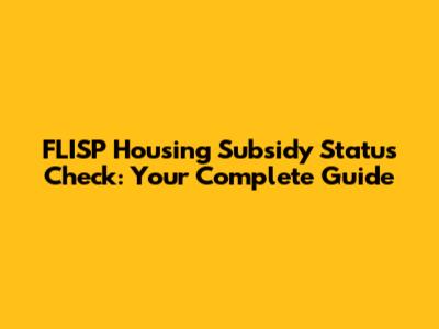 FLISP Housing Subsidy Status Check: Your Complete Guide