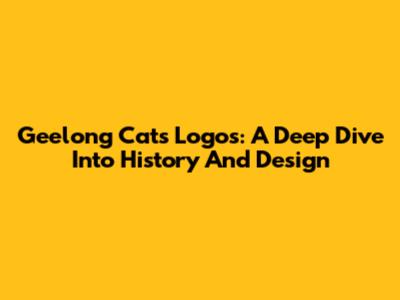Geelong Cats Logos: A Deep Dive Into History And Design