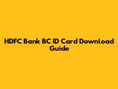 HDFC Bank BC ID Card Download Guide