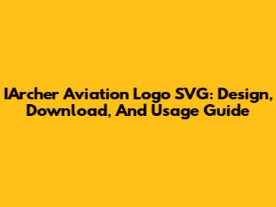 IArcher Aviation Logo SVG: Design, Download, And Usage Guide