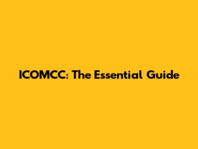 ICOMCC: The Essential Guide