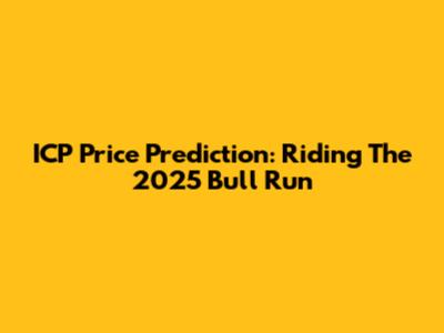 ICP Price Prediction: Riding The 2025 Bull Run