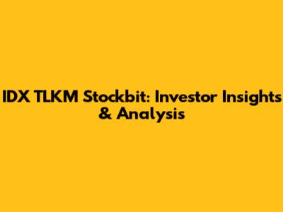 IDX TLKM Stockbit: Investor Insights & Analysis