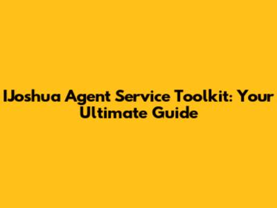 IJoshua Agent Service Toolkit: Your Ultimate Guide