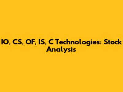 IO, CS, OF, IS, C Technologies: Stock Analysis