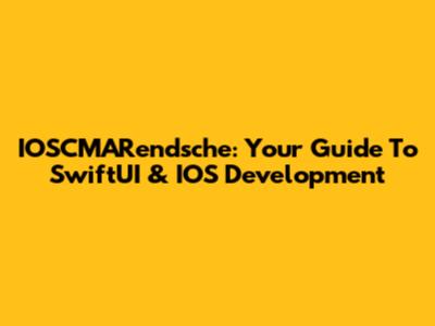 IOSCMARendsche: Your Guide To SwiftUI & IOS Development