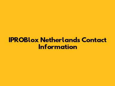IPROBlox Netherlands Contact Information