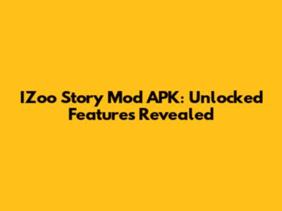 IZoo Story Mod APK: Unlocked Features Revealed