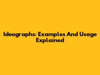 Ideographs: Examples And Usage Explained
