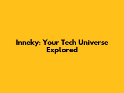 Inneky: Your Tech Universe Explored