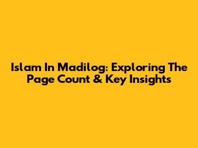 Islam In Madilog: Exploring The Page Count & Key Insights