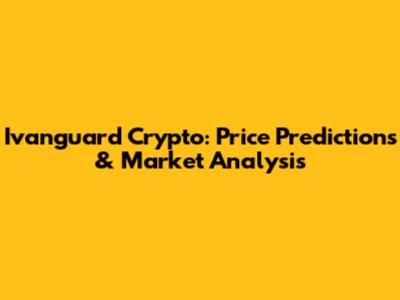 Ivanguard Crypto: Price Predictions & Market Analysis