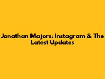 Jonathan Majors: Instagram & The Latest Updates