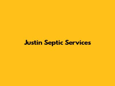 Justin Septic Services