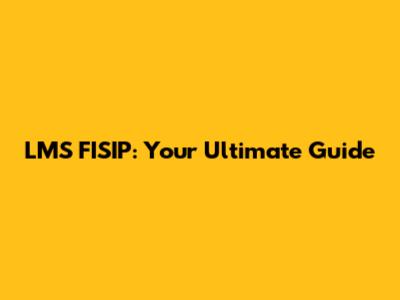 LMS FISIP: Your Ultimate Guide
