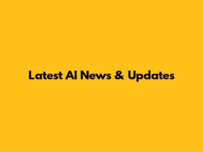 Latest AI News & Updates