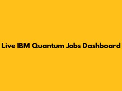 Live IBM Quantum Jobs Dashboard