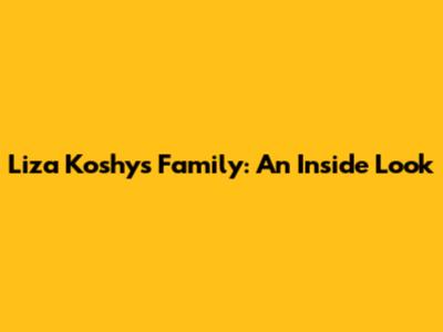 Liza Koshy's Family: An Inside Look
