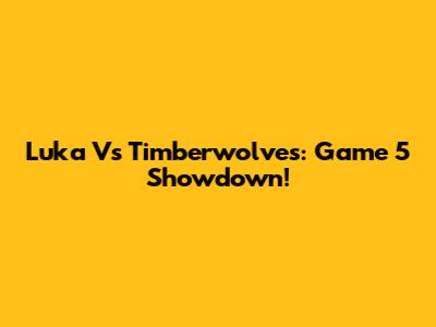 Luka Vs Timberwolves: Game 5 Showdown!