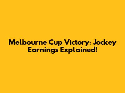 Melbourne Cup Victory: Jockey Earnings Explained!