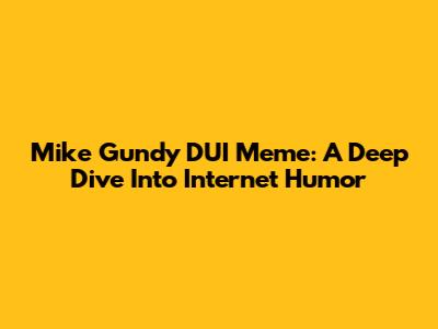 Mike Gundy DUI Meme: A Deep Dive Into Internet Humor