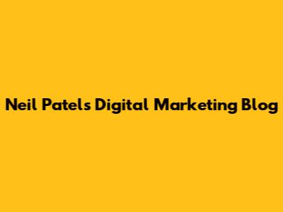 Neil Patel's Digital Marketing Blog