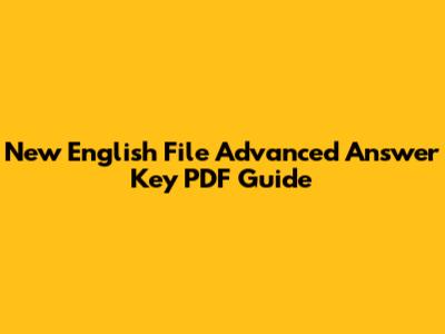 New English File Advanced Answer Key PDF Guide