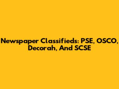 Newspaper Classifieds: PSE, OSCO, Decorah, And SCSE