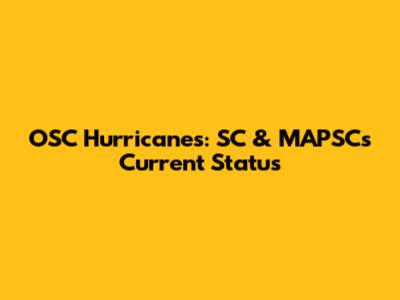 OSC Hurricanes: SC & MAPSC's Current Status