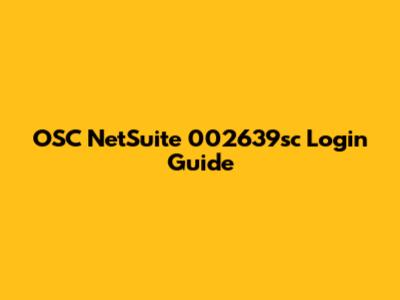 OSC NetSuite 002639sc Login Guide