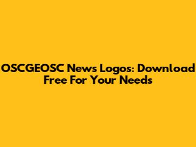OSCGEOSC News Logos: Download Free For Your Needs