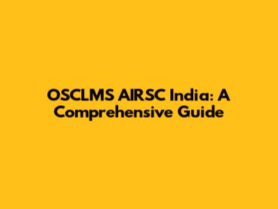 OSCLMS AIRSC India: A Comprehensive Guide