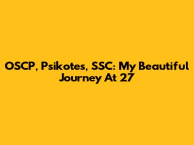 OSCP, Psikotes, SSC: My Beautiful Journey At 27